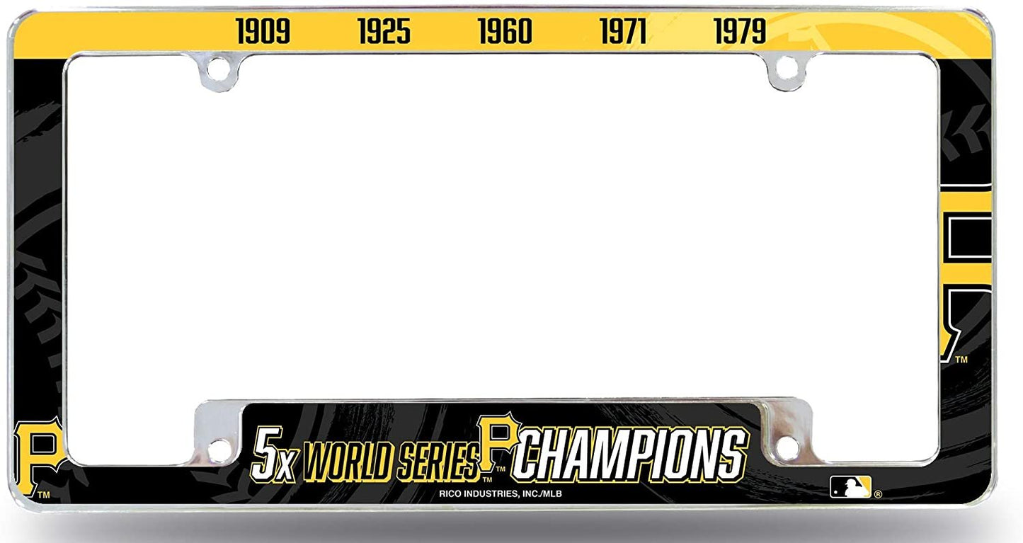 Pittsburgh Pirates 5X Time Champions Metal License Plate Frame Chrome Tag Cover, All Over Design, 6x12 Inch by Fielders Choice