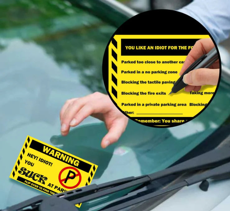 You Parked Like An Idiot Warning Sign by Anti Spier